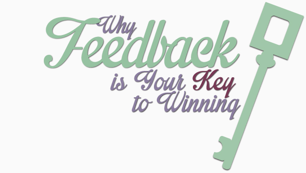 Why Feedback is Your Key to Winning