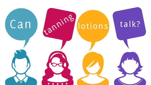 Can Tanning Lotions Talk?