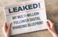 LEAKED! My Multi-Million-Follower Digital Branding Blueprint