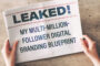 LEAKED! My Multi-Million-Follower Digital Branding Blueprint